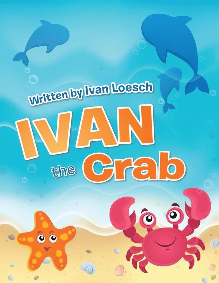 Ivan Loesch - Ivan the Crab, Häftad