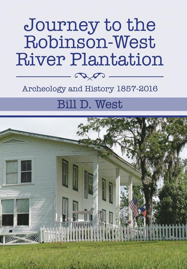 Journey to the Robinson-West River Plantation 1