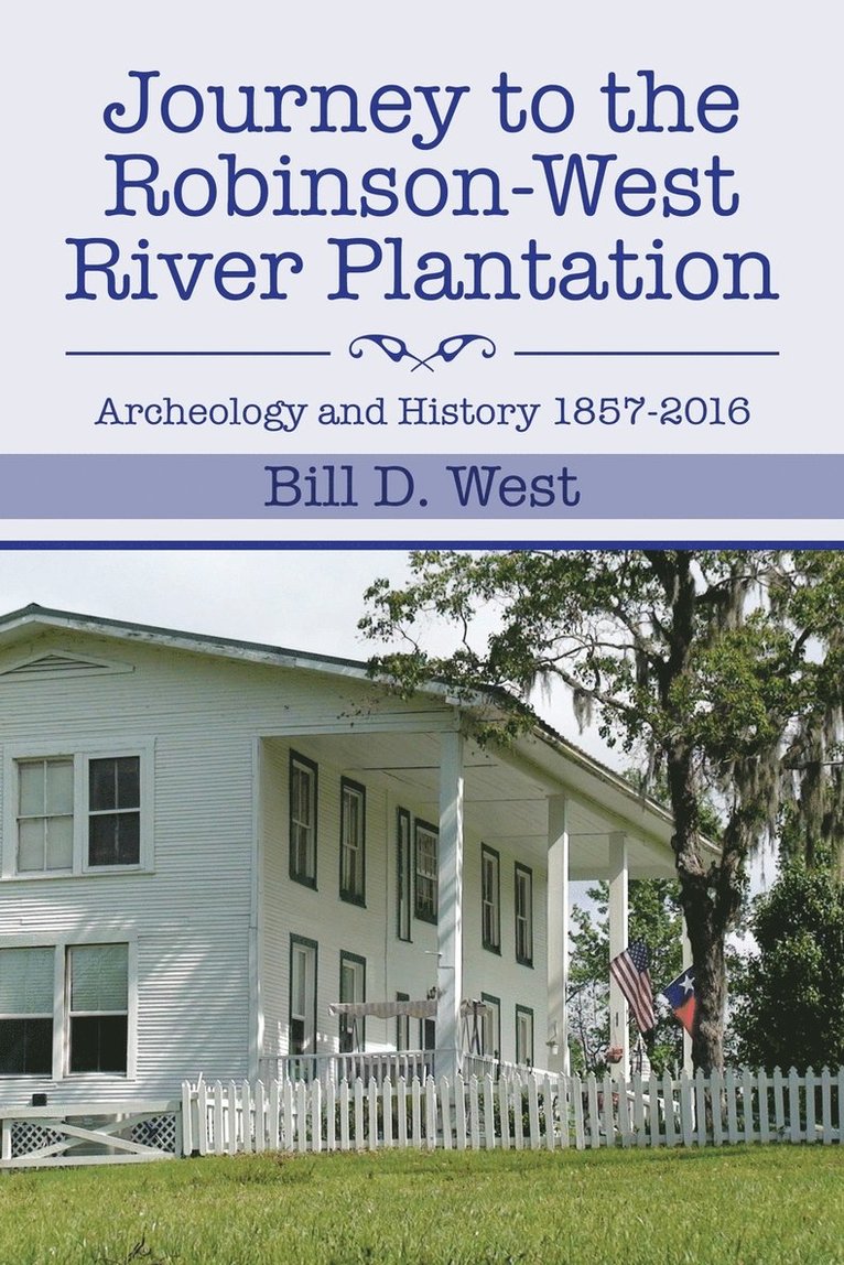 Journey to the Robinson-West River Plantation 1
