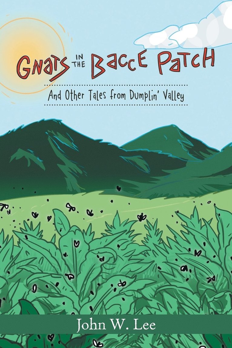 Gnats in the 'Bacce Patch 1