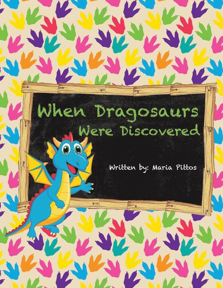 Maria Pittos - When Dragosaurs Were Discovered, Häftad