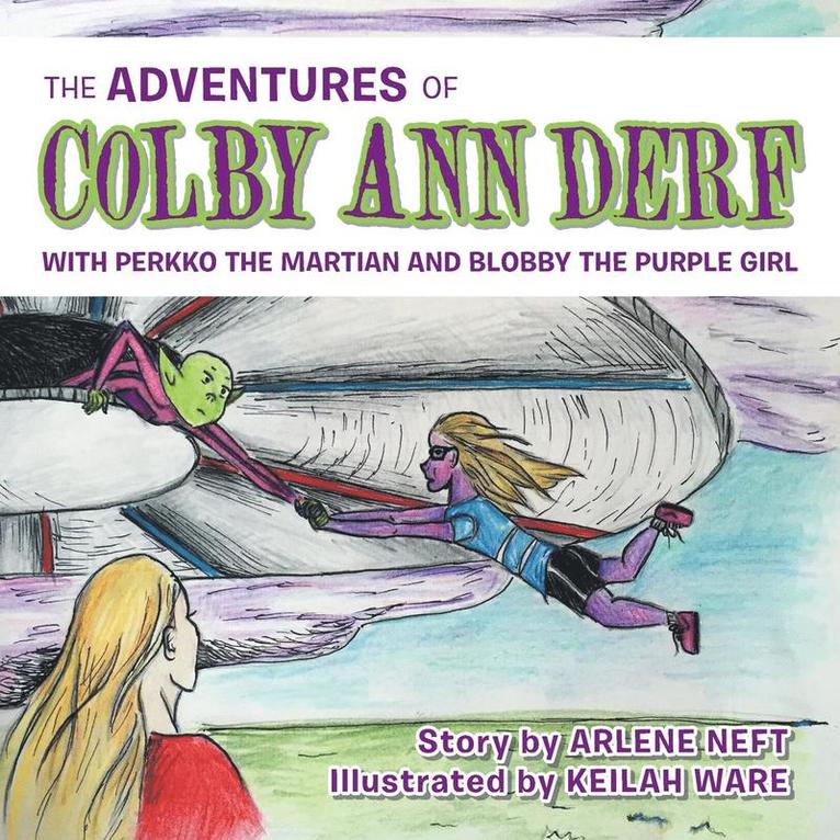 The Adventures of Colby Ann Derf 1