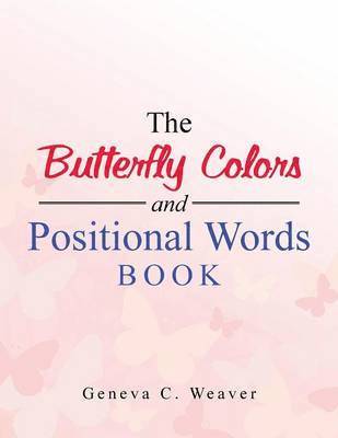 bokomslag The Butterfly Colors and Positional Words Book