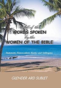 bokomslag All of the Words Spoken by the Women of the Bible