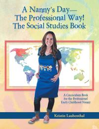 bokomslag A Nanny's Day-The Professional Way! The Social Studies Book