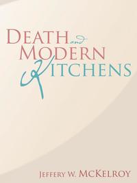 bokomslag Death and Modern Kitchens