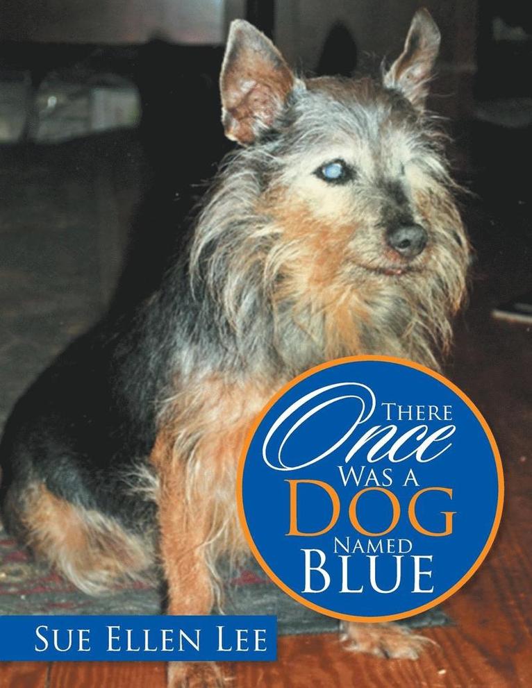 There Once Was a Dog Named Blue 1