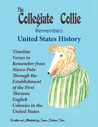 bokomslag The Collegiate Collie Remembers United States History