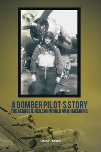 bokomslag A Bomber Pilot's Story