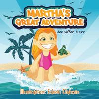 bokomslag Martha's Great Adventure