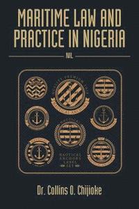 bokomslag Maritime Law and Practice in Nigeria