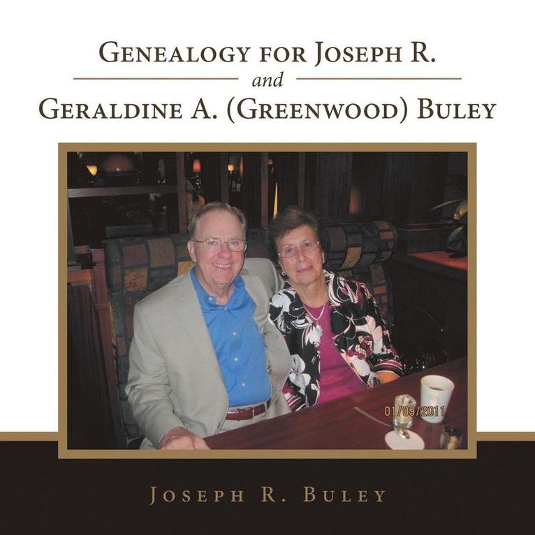 Genealogy for Joseph R. and Geraldine A. (Greenwood) Buley 1