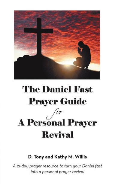 bokomslag The Daniel Fast Prayer Guide