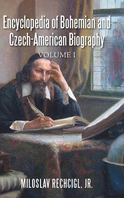 bokomslag Encyclopedia of Bohemian and Czech-American Biography