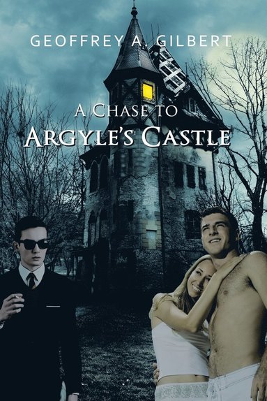 bokomslag Chase to Argyle's Castle