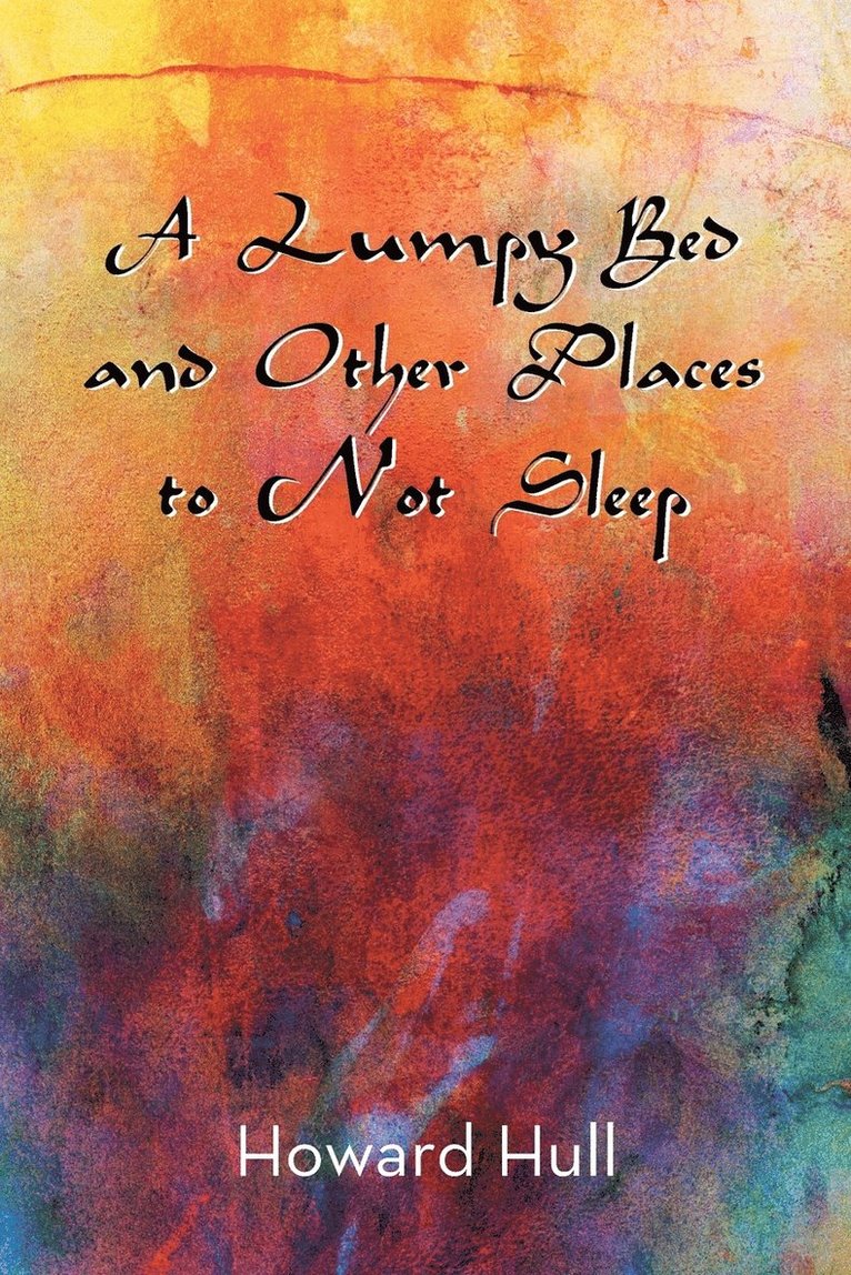 A Lumpy Bed and Other Places to Not Sleep 1