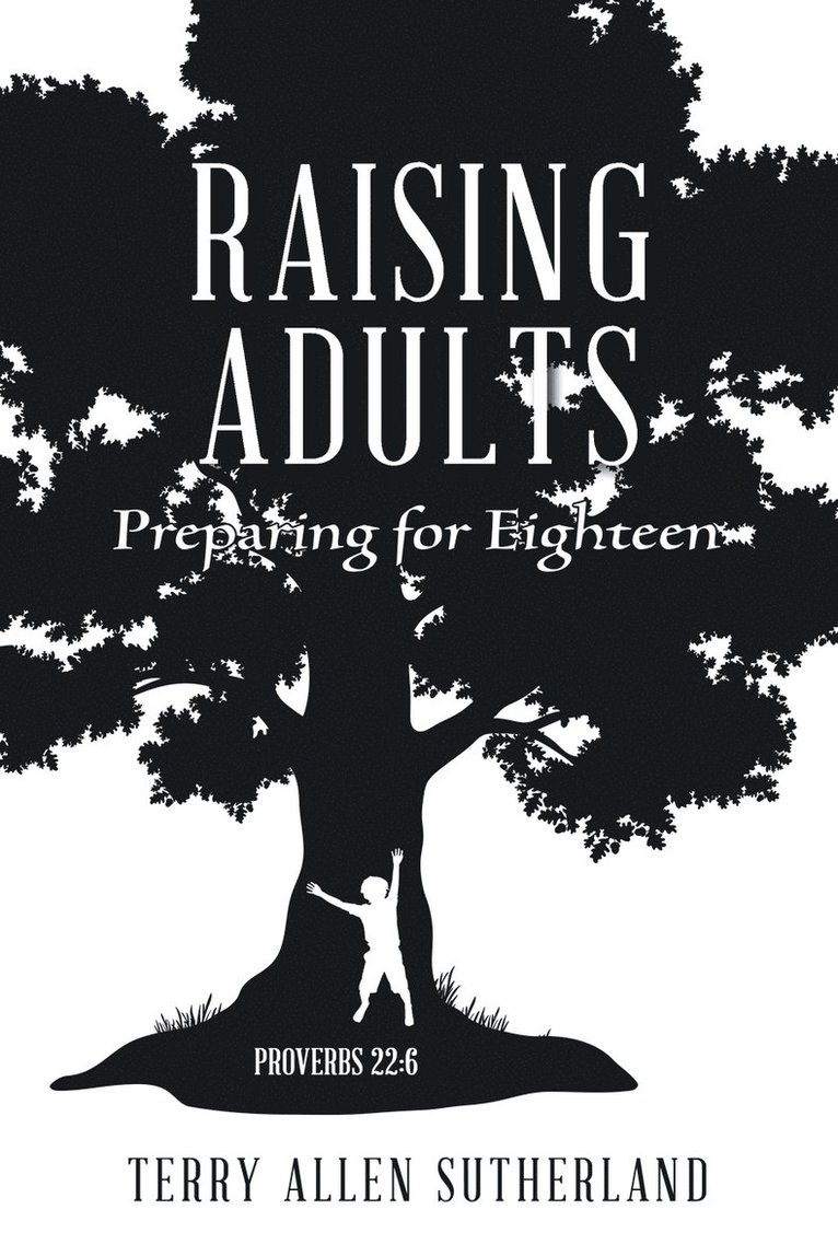 Terry Allen Sutherland - Raising Adults, Häftad