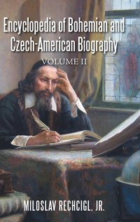 bokomslag Encyclopedia of Bohemian and Czech-American Biography