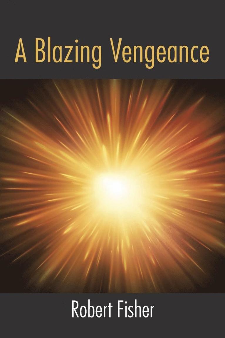 A Blazing Vengeance 1