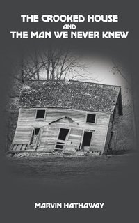 bokomslag Crooked House and the Man We Never Knew