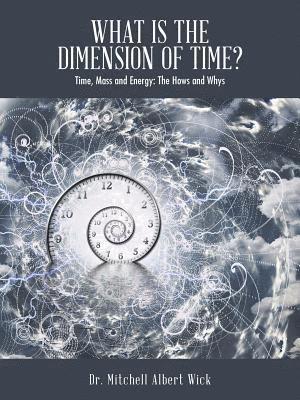 What Is the Dimension of Time? 1