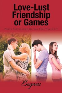 bokomslag Love-Lust-Friendship-or Games