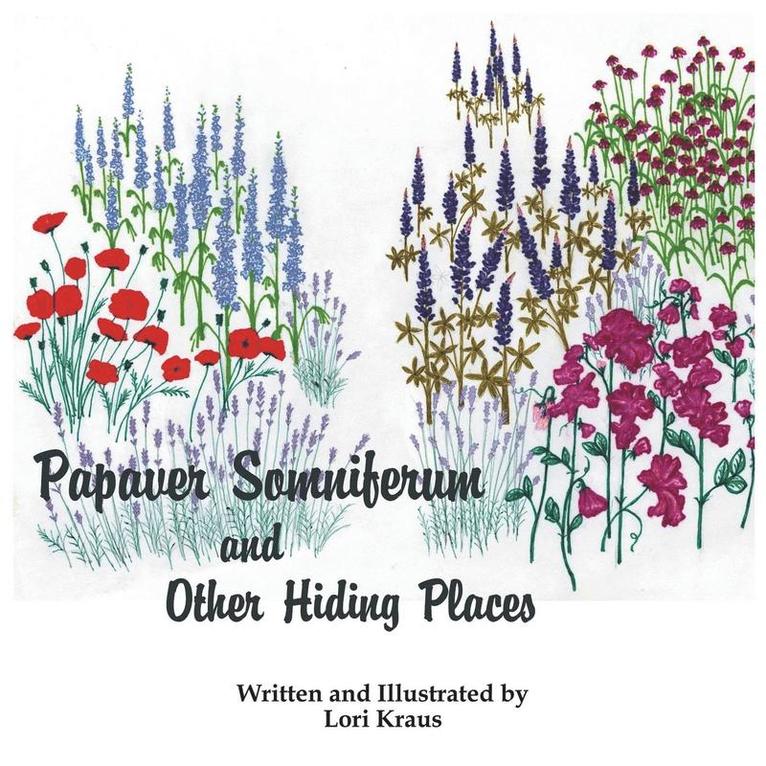 Papaver Somniferum and Other Hiding Places 1