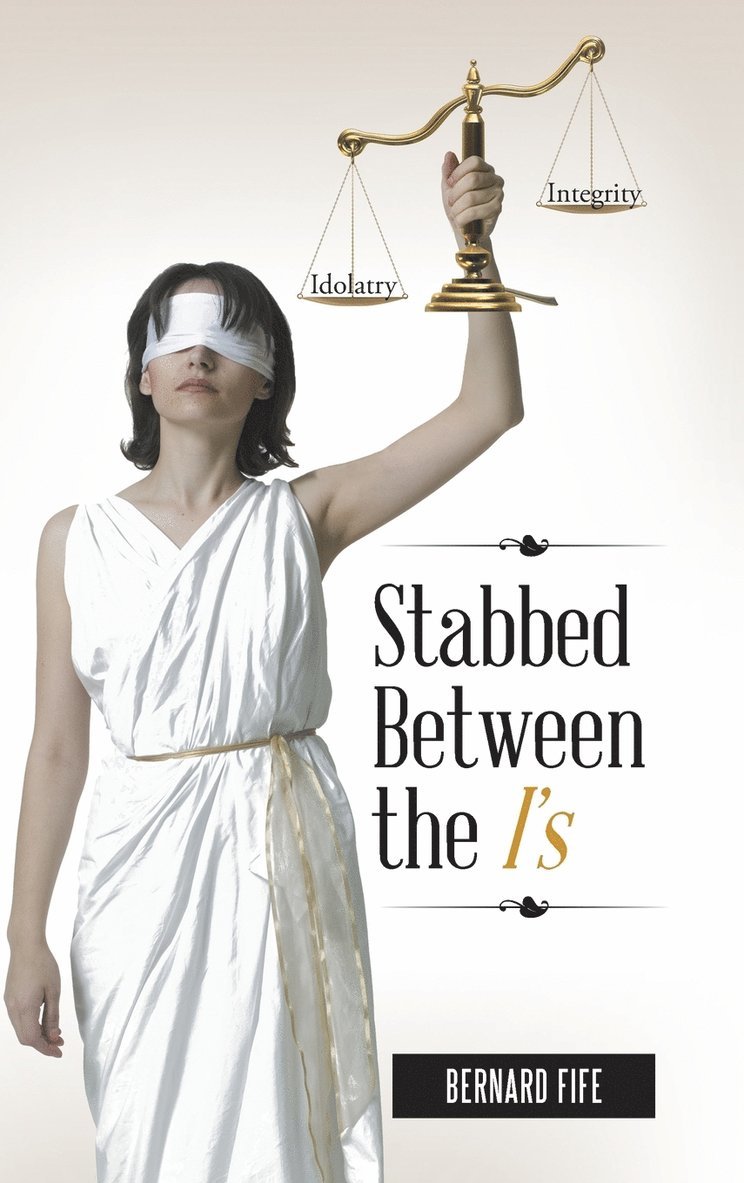 Bernard Fife - Stabbed Between the I's, Inbunden