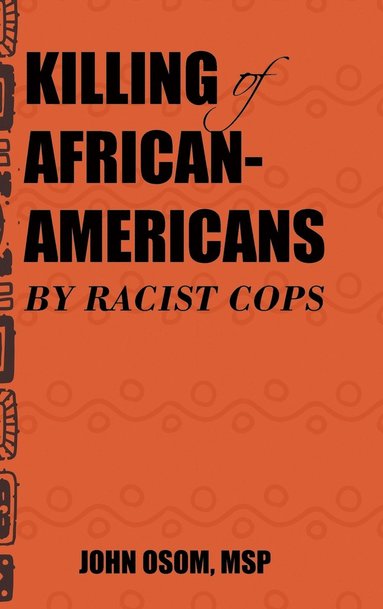 bokomslag Killing of African-Americans by Racist Cops