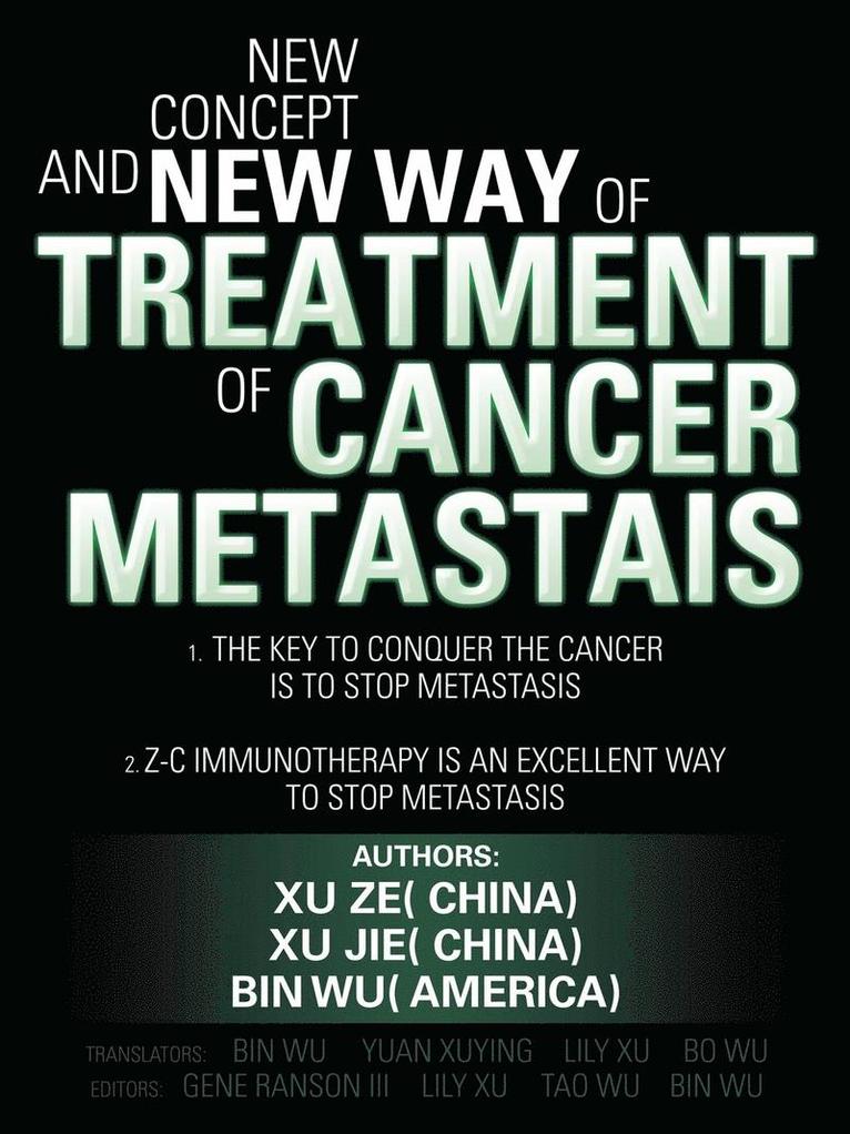 Xu Ze, Xu Jie, Bin Wu - New Concept and New Way of Treatment of Cancer Metastais, Häftad
