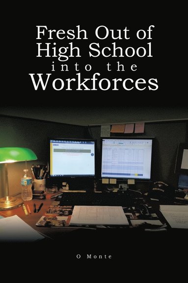 bokomslag Fresh Out of High School into the Workforces