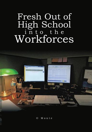 bokomslag Fresh Out of High School into the Workforces