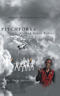 bokomslag Pitchforks and Negro Babies