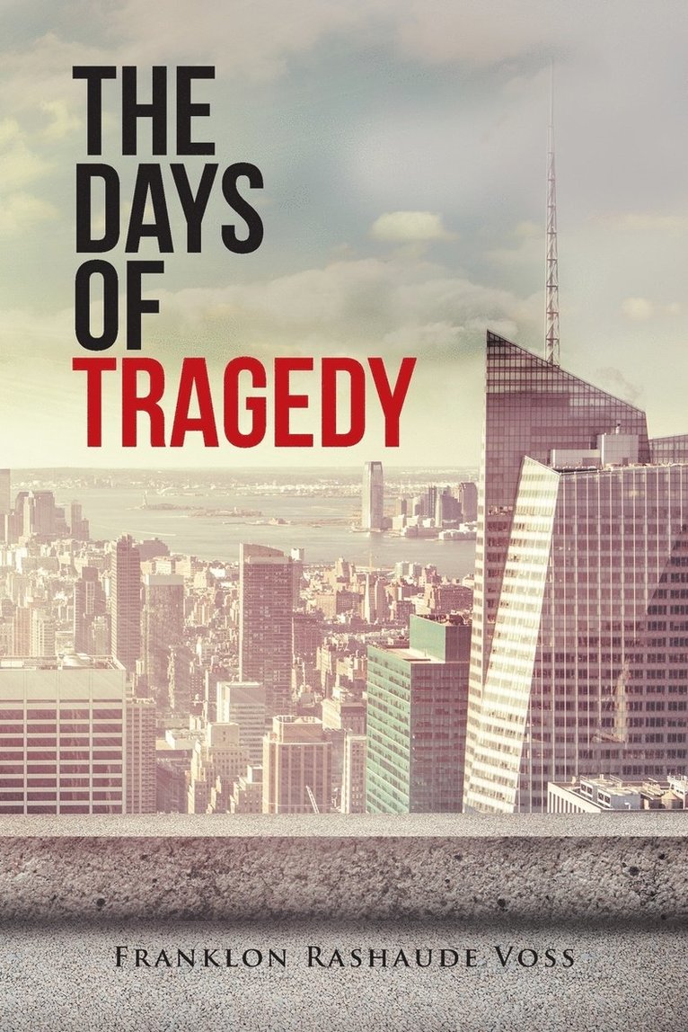 The Days of Tragedy 1