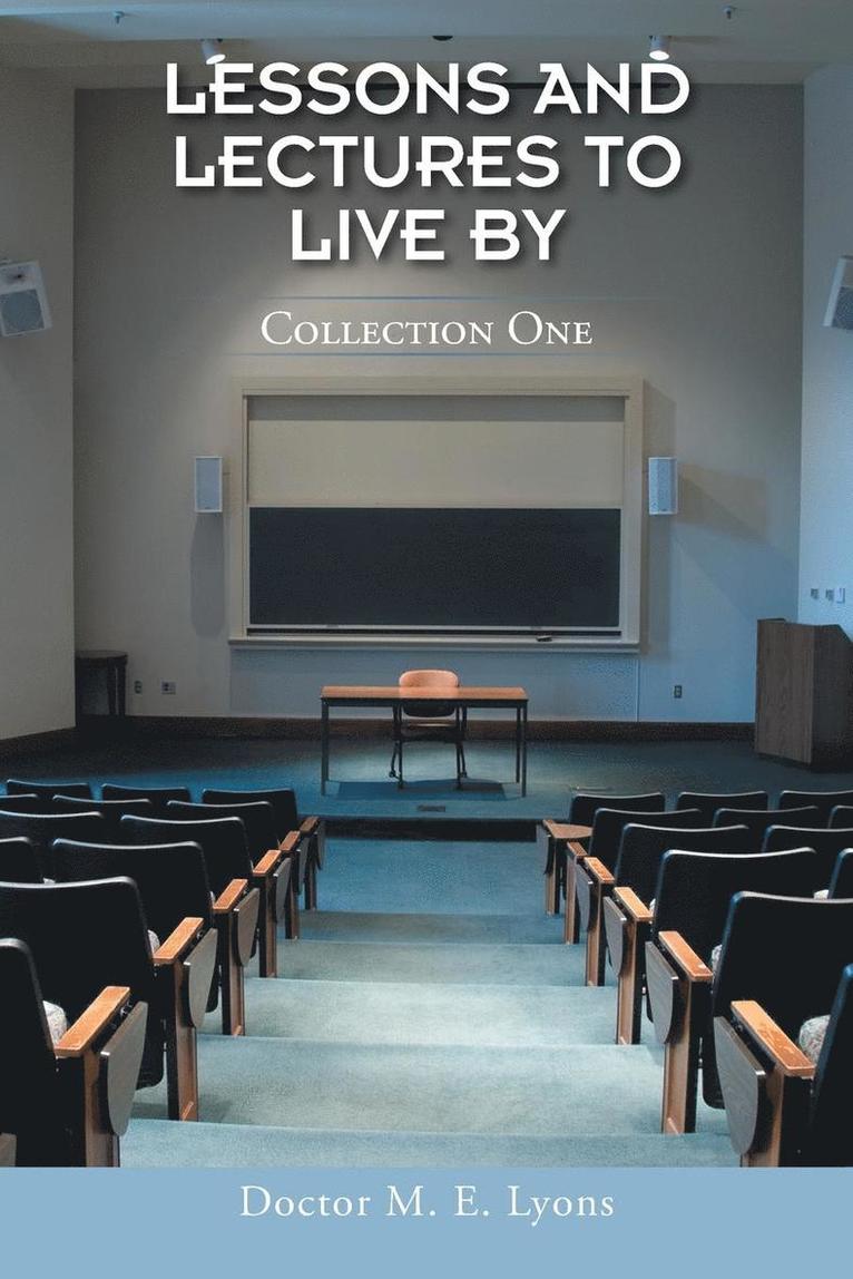 Doctor M E Lyons, Doctor M. E. Lyons - Lessons and Lectures to Live By, Häftad