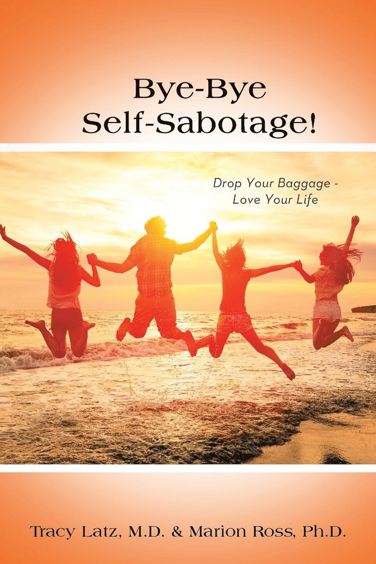 Bye-Bye Self-Sabotage! 1