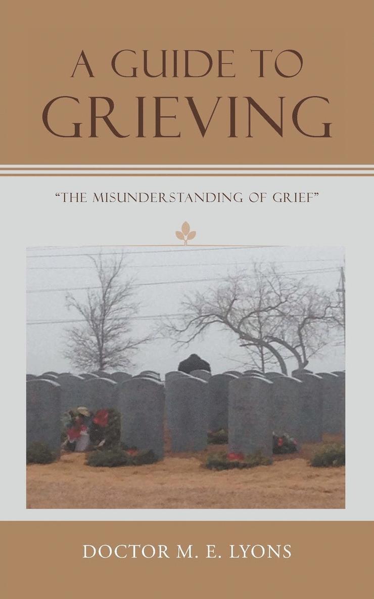 A Guide to Grieving 1