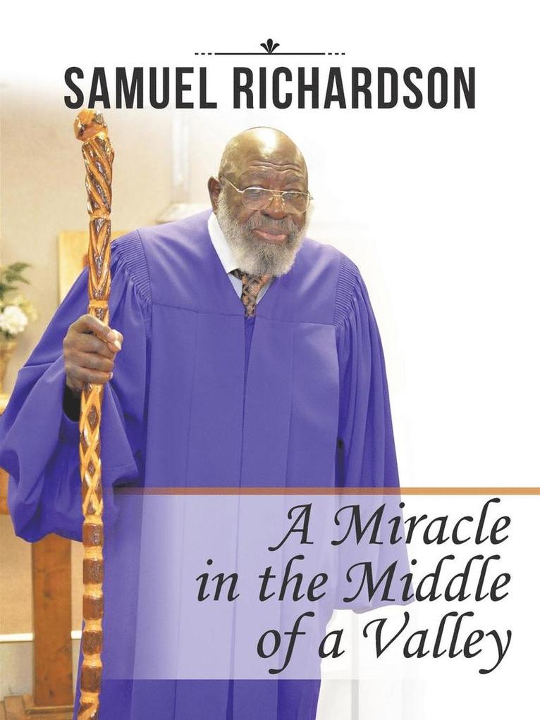 Samuel, Samuel  Richardson,, Samuel Richardson - Miracle in the Middle of a Valley, Häftad