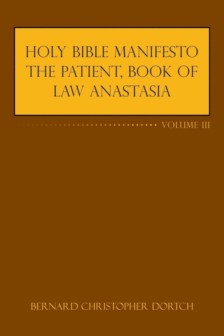 Holy Bible Manifesto the Patient, Book of Law Anastasia 1