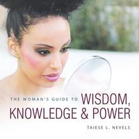 bokomslag The Woman's Guide to Wisdom, Knowledge & Power