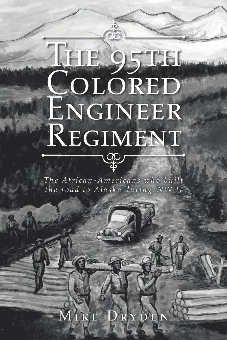 Mike Dryden - 95th Colored Engineer Regiment, Häftad