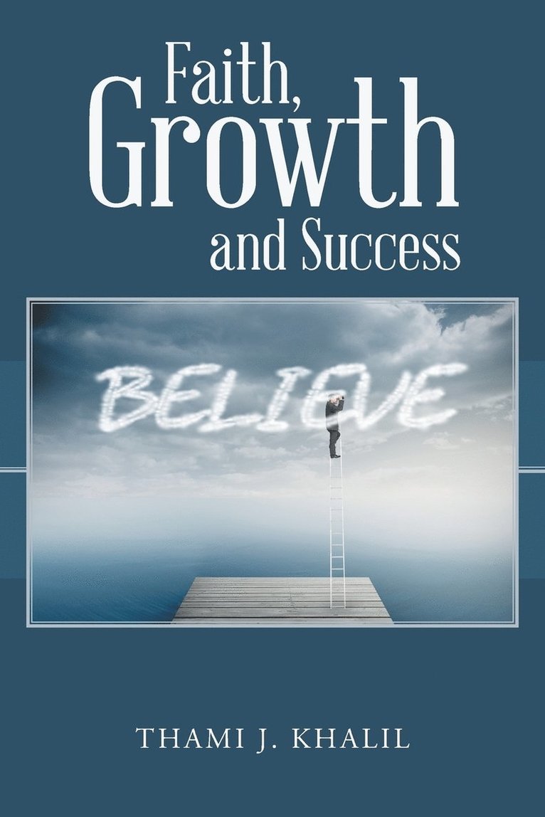 Faith, Growth and Success 1