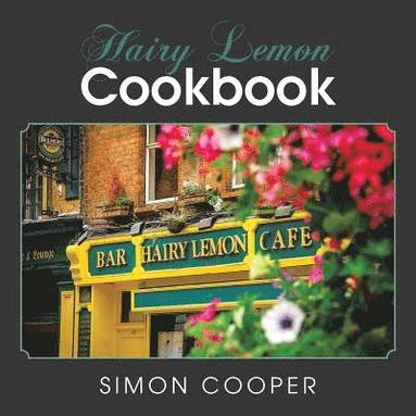 Simon Cooper - Hairy Lemon Cookbook, Häftad