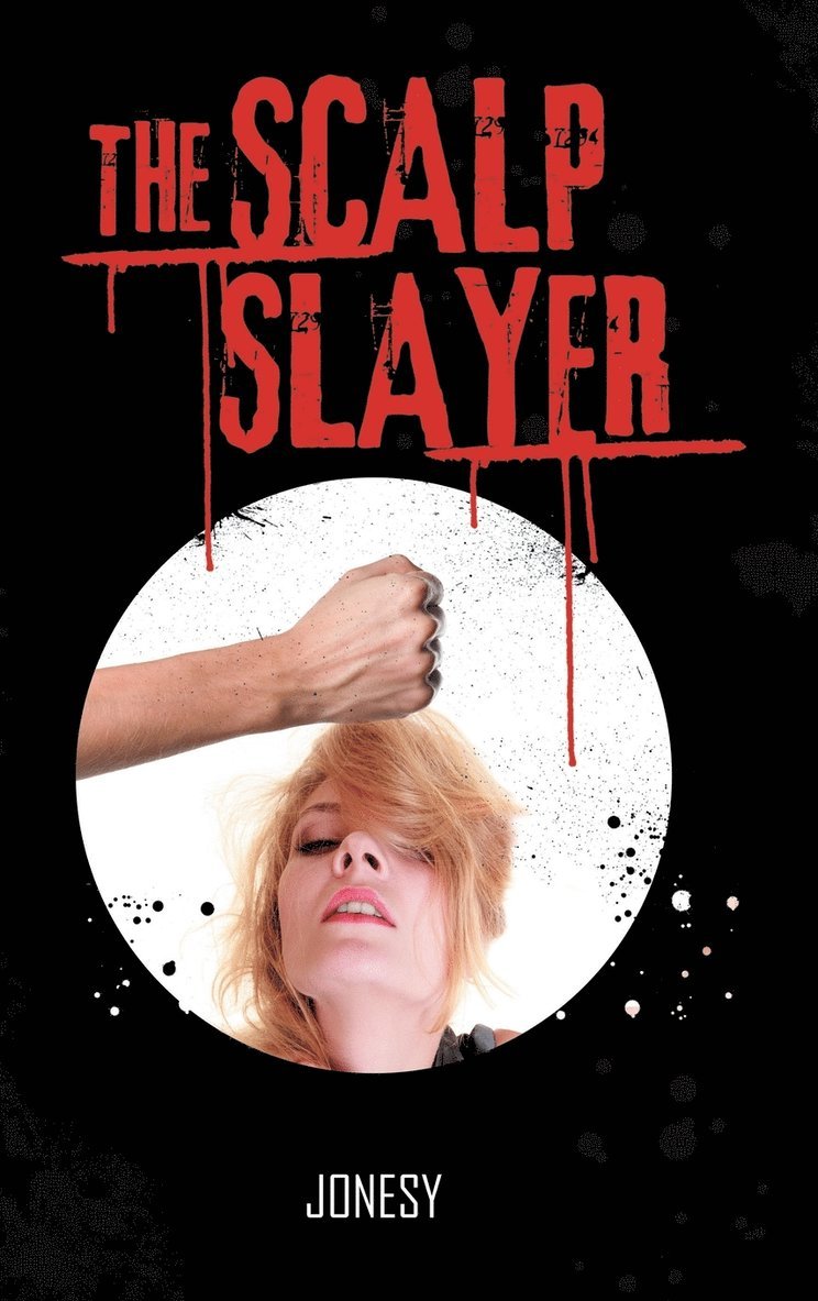 The Scalp Slayer 1
