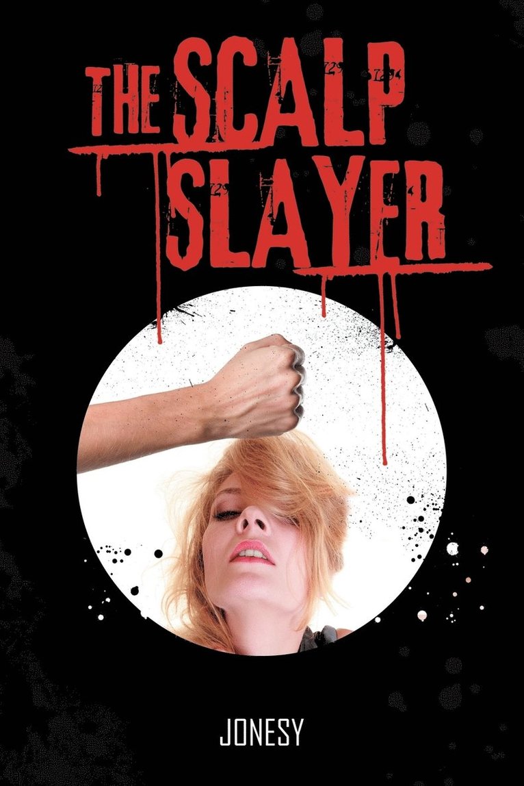 The Scalp Slayer 1