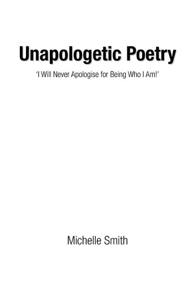 Michelle Smith - Unapologetic Poetry, Häftad