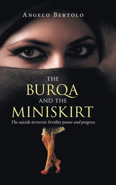 bokomslag The burqa and the miniskirt