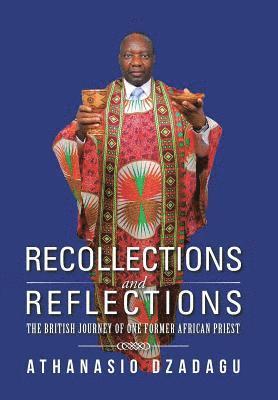 Recollections and Reflections 1