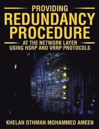 bokomslag Providing Redundancy Procedure at the Network Layer Using HSRP and VRRP Protocols