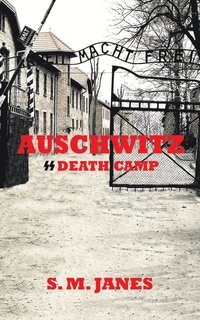 bokomslag Auschwitz - SS Death Camp